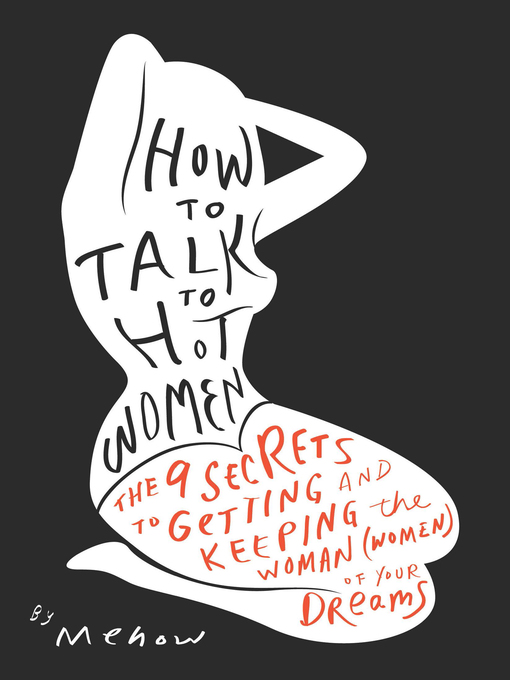 Title details for How to Talk to Hot Women by Mehow - Available
